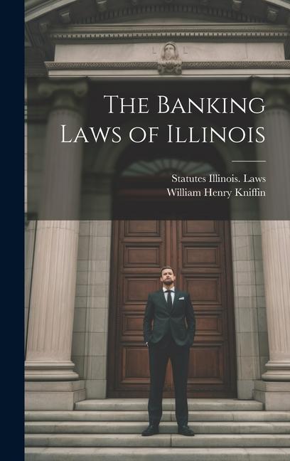 Buch The Banking Laws of Illinois Statutes Illinois Laws