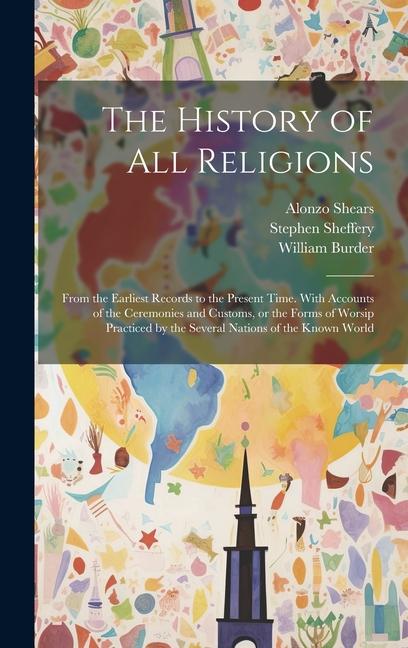 Carte The History of all Religions Alonzo Shears