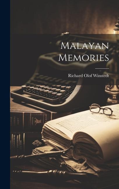 Knjiga Malayan Memories Richard Olof Winstedt