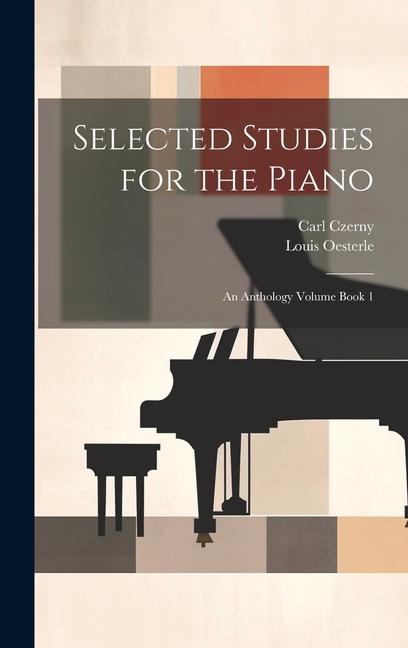 Kniha Selected Studies for the Piano Louis Oesterle