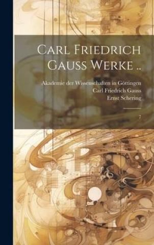 Carte Carl Friedrich Gauss Werke .. Ernst Schering
