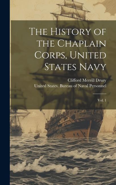 Libro The History of the Chaplain Corps, United States Navy Clifford Merrill Drury