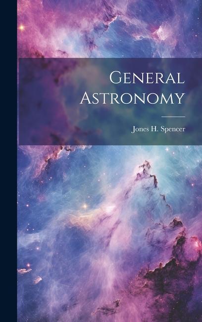Knjiga General Astronomy Jones H. Spencer