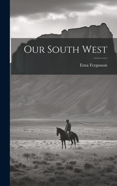 Boek Our South West Erna Fergusson