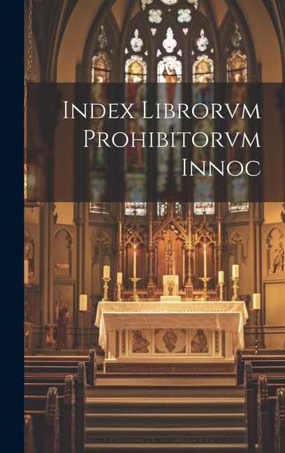 Knjiga Index Librorvm Prohibitorvm Innoc Anonymous