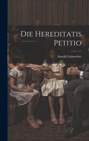 Livro Die Hereditatis Petitio Arnold Leinweber