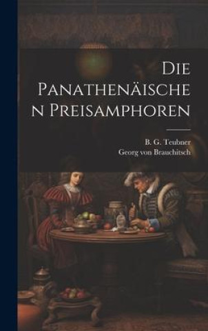 Boek Die Panathenäischen Preisamphoren Georg von Brauchitsch