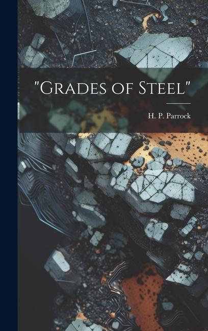 Knjiga "Grades of Steel" H. P. Parrock