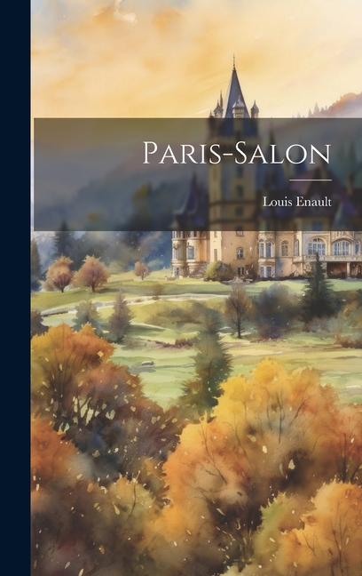 Buch Paris-Salon Louis Enault