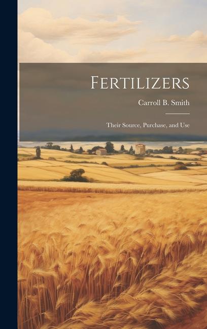 Knjiga Fertilizers Carroll B. Smith