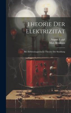 Boek Theorie Der Elektrizität Max Abraham