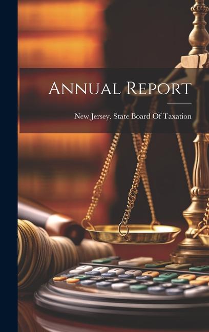 Knjiga Annual Report New Jersey. State Board Of Taxation