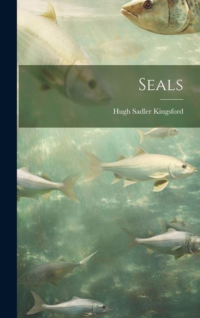Knjiga Seals Hugh Sadler Kingsford