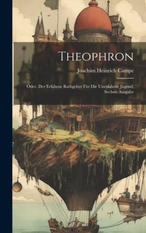 Knjiga Theophron Joachim Heinrich Campe