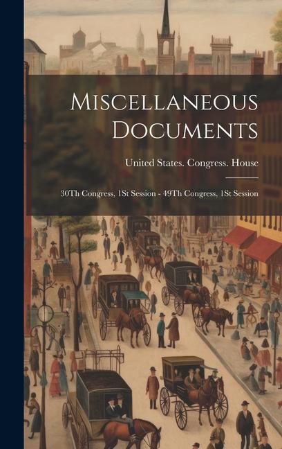 Knjiga Miscellaneous Documents United States. Congress. House
