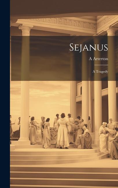 Knjiga Sejanus A Arterton