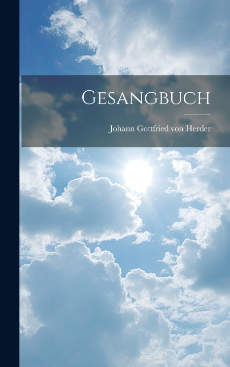 Knjiga Gesangbuch Johann Gottfried von Herder