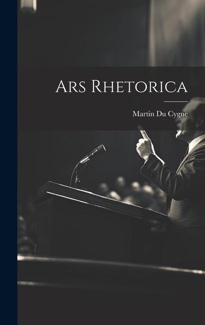 Książka Ars Rhetorica Martin Du Cygne