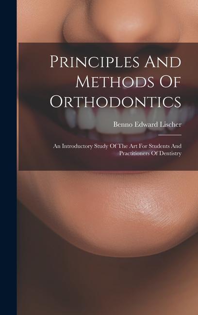 Kniha Principles And Methods Of Orthodontics 