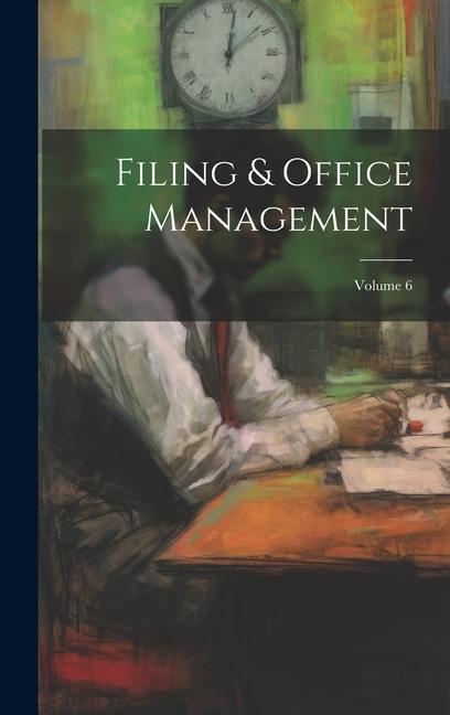Buch Filing & Office Management; Volume 6 Anonymous