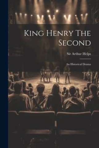 Buch King Henry The Second Sir Arthur Helps