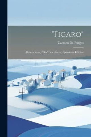 Knjiga "Figaro" Carmen De Burgos
