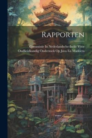 Knjiga Rapporten Commissie In Nederlandsche-Indië Voor O