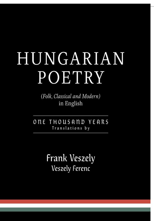 Książka Hungarian Poetry (Folk, Classical and Modern) in English 