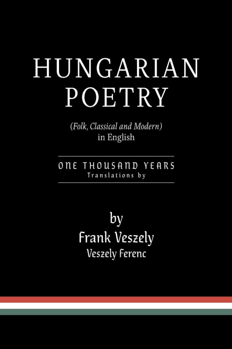 Książka Hungarian Poetry (Folk, Classical and Modern) in English 