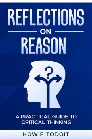 Книга Reflections on Reason Howie Todoit