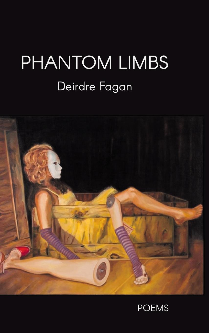 Knjiga Phantom Limbs Deirdre Fagan