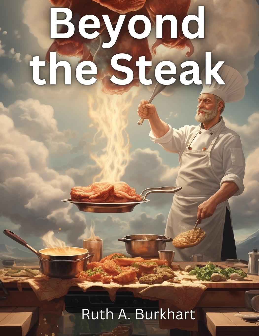 Buch Beyond the Steak Ruth A. Burkhart