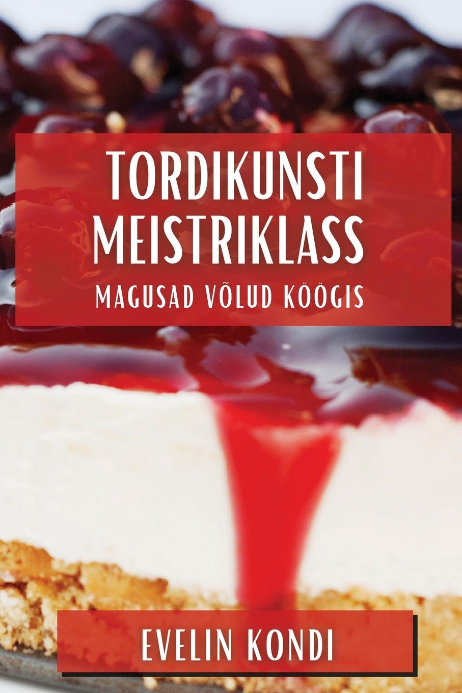 Knjiga Tordikunsti Meistriklass Evelin Kondi