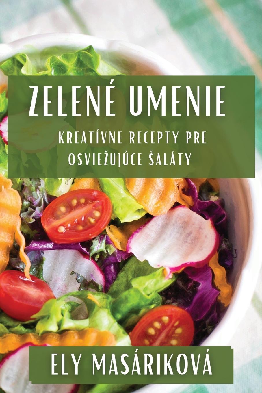 Buch Zelené Umenie Ely Masáriková