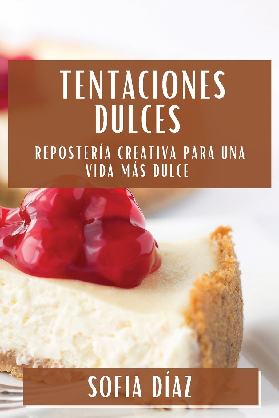 Livro Tentaciones Dulces Sofia Díaz