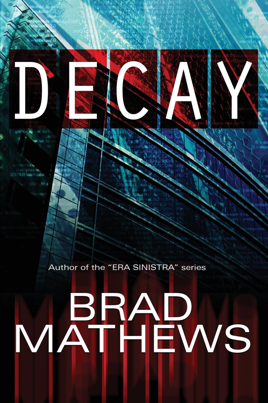Knjiga Decay Brad Mathews