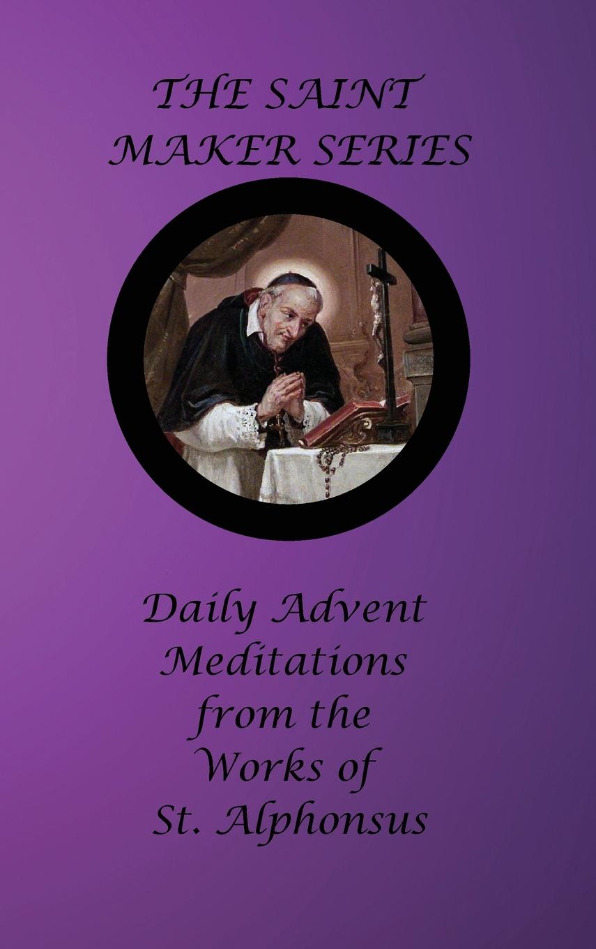 Libro The Saint Maker Series St. Alphonsus Liguori