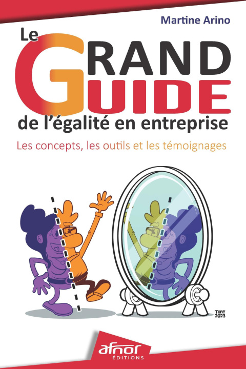 Knjiga Le grand guide de l'égalité en entreprise Arino