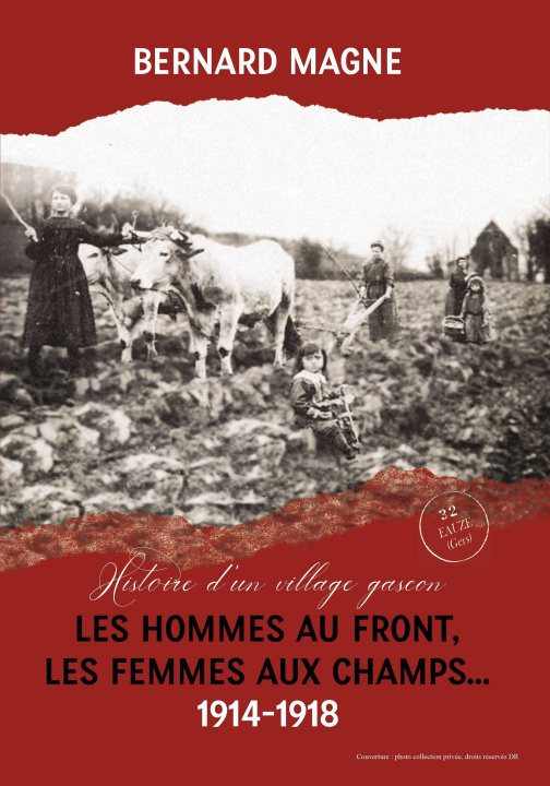 Kniha Les hommes au front Les femmes aux champs 1914-1918 MAGNE