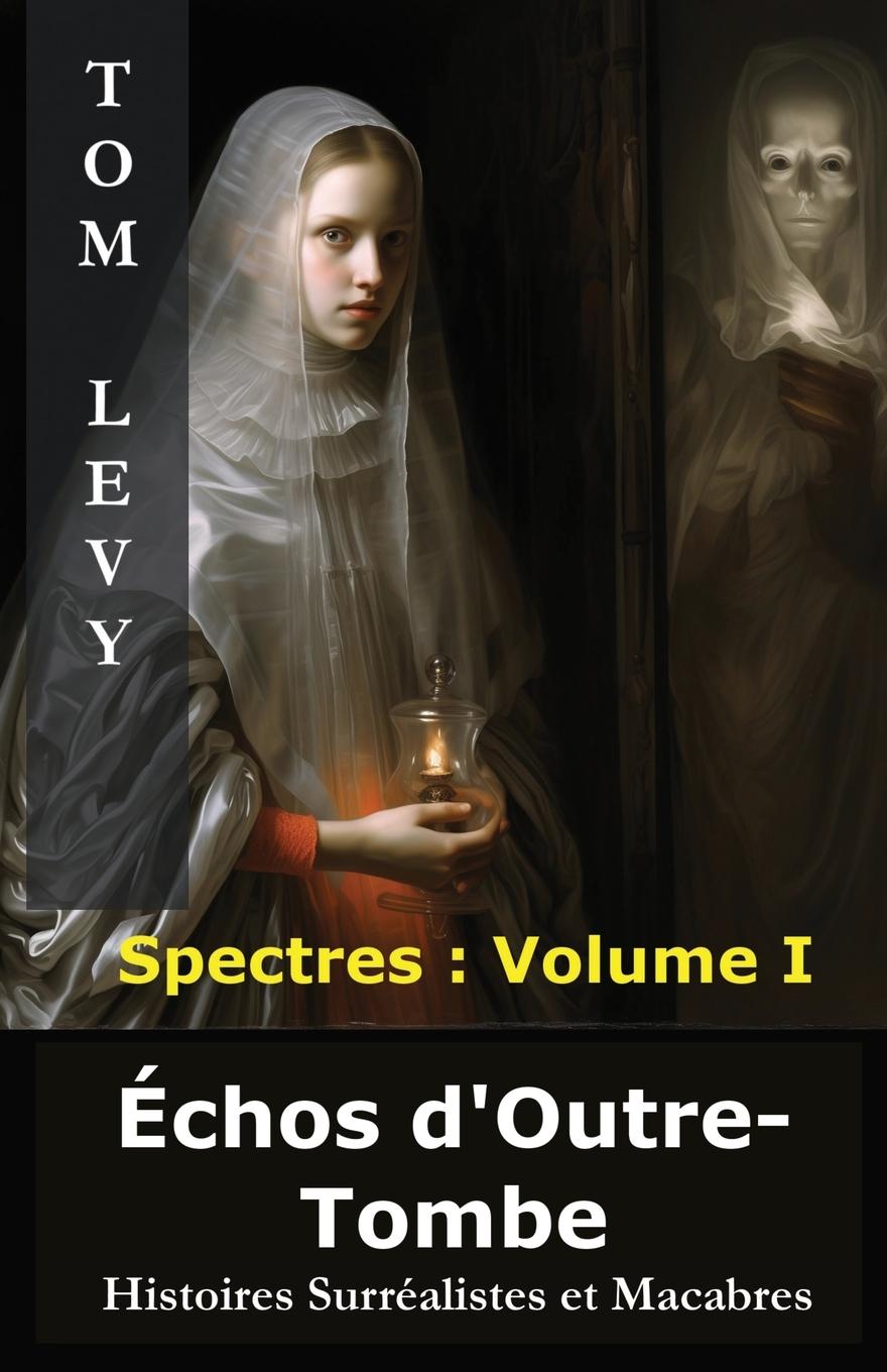 Kniha Échos d'Outre-Tombe TOM LEVY