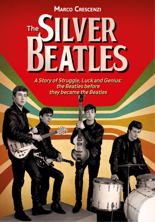 Kniha The Silver Beatles 