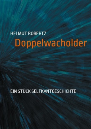 Knjiga Doppelwacholder Helmut Robertz