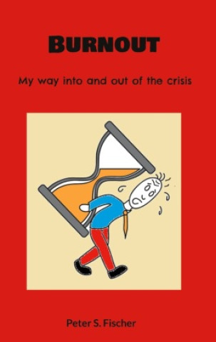Book Burnout Peter S. Fischer
