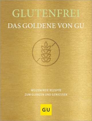 Book Glutenfrei! Das Goldene von GU GRÄFE UND UNZER Verlag