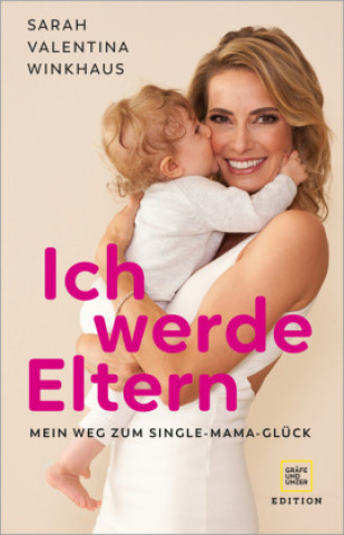 Knjiga Ich werde Eltern Sarah Valentina Winkhaus