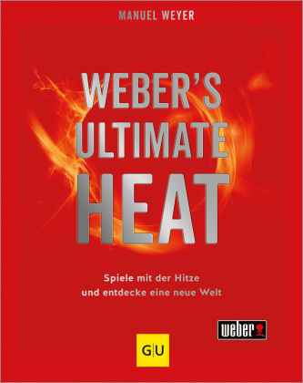 Libro Weber's ULTIMATE HEAT Manuel Weyer