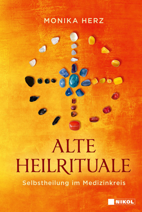 Knjiga Alte Heilrituale Monika Herz