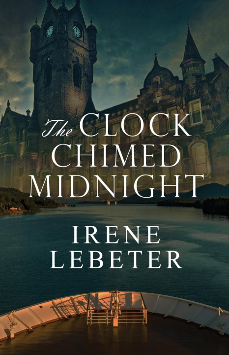 Knjiga The Clock Chimed Midnight Irene Lebeter