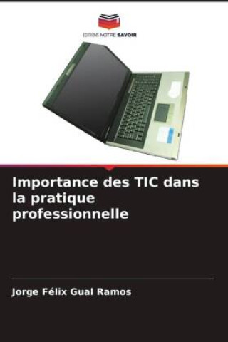 Könyv Importance des TIC dans la pratique professionnelle 