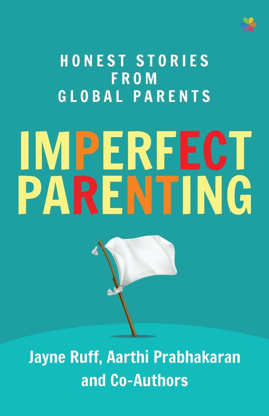 Knjiga Imperfect Parenting Aarthi Prabhakaran